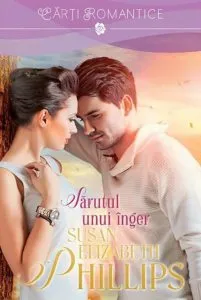 Sarutul unui inger de Susan Elizabeth Phillips