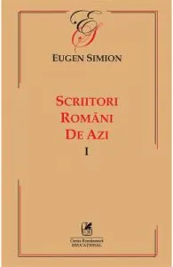 Scriitori romani de azi. Vol.1