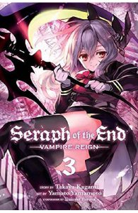 Seraph of the End Vol.3: Vampire Reign