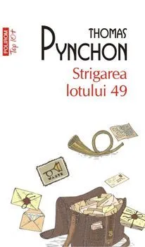 Strigarea lotului 49 de Thomas Pynchon