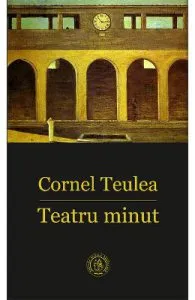 Teatru minut de Cornel Teulea