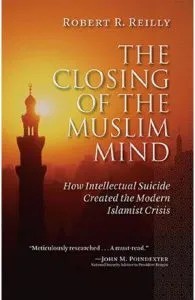 The Closing of the Muslim Mind de Robert R. Reilly