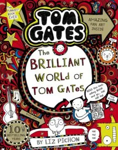 Tom Gates 1: The Brilliant World of Tom Gates de Liz Pichon