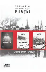 Trilogia: Zilele fiintei de Doru Munteanu