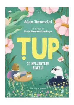 Țup și Influențerii Binelui (Vol. 6) de Alex Donovici