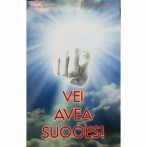 Vei avea succes. Seria succesul 23 de Pavel Corut