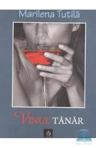 Vinul tanar de Marilena Tutila