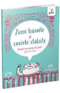 Ziceri trasnite si cuvinte stalcite. Primul meu jurnal de perle de Francesco Fagnani