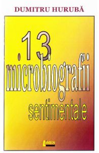 13 microbiografii sentimentale