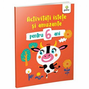 Activitati istete si amuzante. Pentru 6 ani