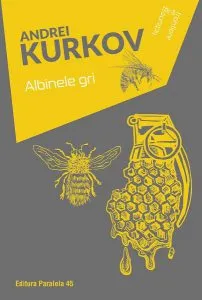 Albinele gri de Andrei Kurkov