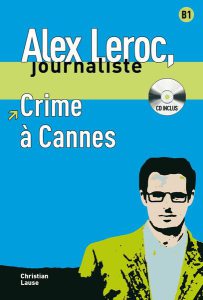 Alex Leroc. Crime à Cannes. Livre   CD (B1)