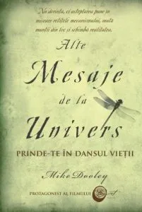 Alte mesaje de la Univers de Mike Dooley