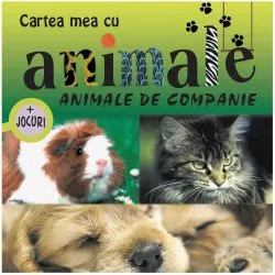 Animale de companie. Cartea mea cu animale (  jocuri)