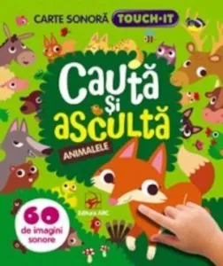 Animalele. Cauta si asculta. 60 butoane sonore