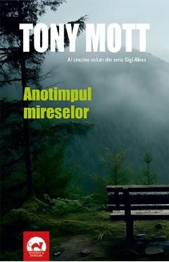 Anotimpul mireselor. Seria Gigi Alexa Vol.5