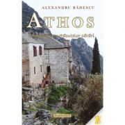 Athos. Insemnarile netacutelor carari