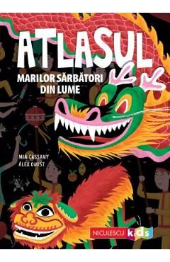 Atlasul marilor sarbatori din lume