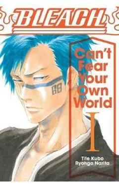 Bleach: Can't Fear Your Own World, Vol. 1, 1 de Tite Kubo