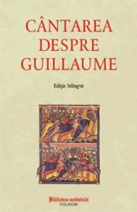 Cantarea despre Guillaume (editie bilingva)