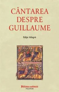 Cantarea despre Guillaume (editie bilingva)