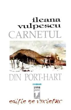 Carnetul din Port Hart de Ileana Vulpescu