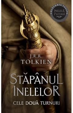 Cele doua turnuri. Trilogia Stapanul inelelor Vol.2