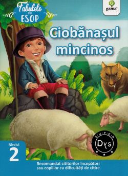 Ciobanasul mincinos. Fabulele lui Esop: Nivelul 2