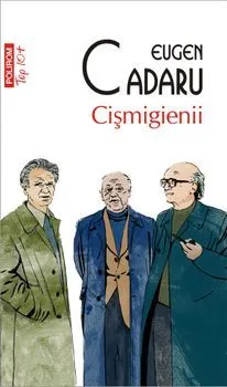 Cismigienii (Top 10 ) de Eugen Cadaru