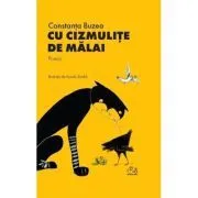 Cu cizmulite de malai. Editie cartonata de Constanta Buzea