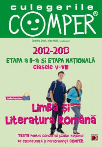 Culegerile Comper. Limba si literatura romana. Clasele V-VIII, Etapa a II-a si etapa nationala 2012-2013