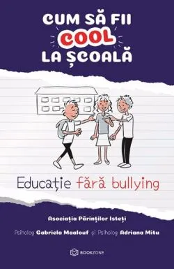 Cum sa fii cool la scoala de Adriana Mitu