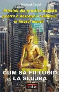 Cum sa fii lucid la slujba de Michael Carrol