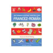 Dictionar ilustrat pentru copii francez-roman. Ilustrat de David Melling