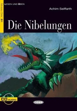 Die Nibelungen   CD (Niveau Drei B1) de Achim Seiffarth