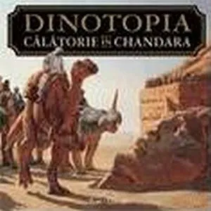 Dinotopia - Calatorie in Chandara de James Gurney