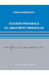Ecuatii integrale cu argument modificat