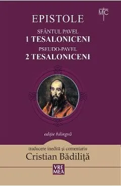 Epistole: 1 Tesaloniceni, 2 Tesaloniceni de Sfantul Pavel