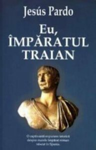 Eu, Imparatul Traian