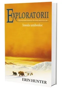 ExploratoriiVol. 7 Insula umbrelor de Erin Hunter