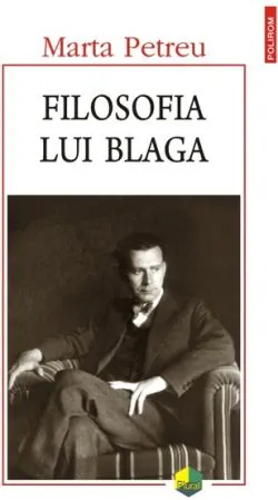 Filosofia lui Blaga de Marta Petreu