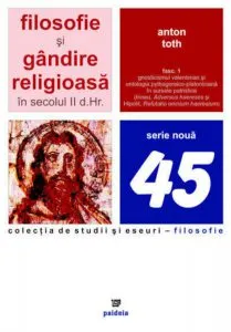 Filosofie si gandire religioasa in secolul II d.Hr. de Anton Toth