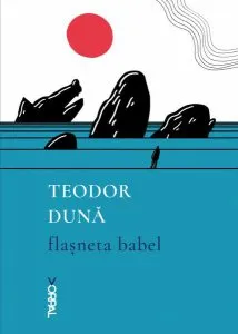 Flașneta Babel de Teodor Duna