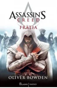 Fratia. Seria Assassin's Creed. Vol.2
