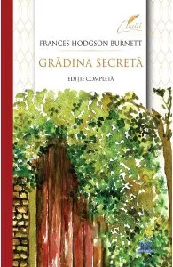 Gradina secreta de Frances Hodgson Burnett