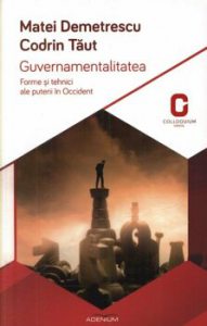 Guvernamentalitatea. Forme si tehnici ale puterii in Occident