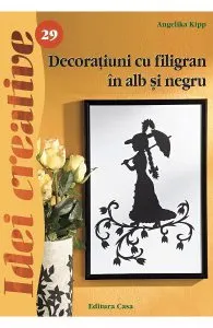 Idei creative 29: Decoratiuni cu filigran in alb si negru de Angelika Kipp