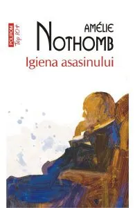 Igiena asasinului de Amelie Nothomb