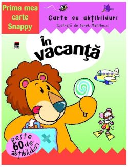 În vacanță. Prima mea carte Snappy. Carte cu abțibilduri
