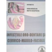 Infectiile oro-dentare si cervico-maxilo-faciale
